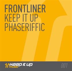 Download Frontliner - Keep It Up Phaseriffic