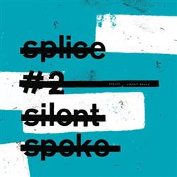 Download Splice - Silent Spoke