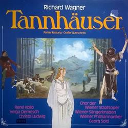 Download Richard Wagner René Kollo, Helga Dernesch, Christa Ludwig, Georg Solti - Tannhäuser Pariser Fassung Großer Querschnitt