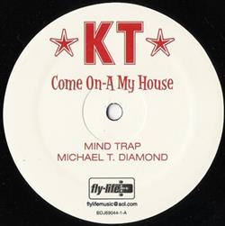 Download KT - Come On A My House