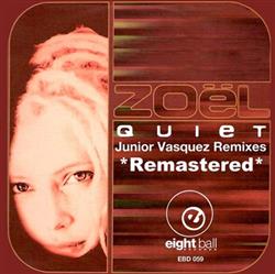 Download Zoel - Quiet Junior Vasquez Remixes