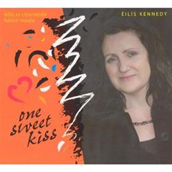 Download Éilís Kennedy - One Sweet Kiss