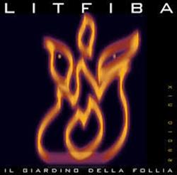 Download Litfiba - Il Giardino Della Follia