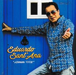 Download Eduardo Sant' Ana - Homem 100