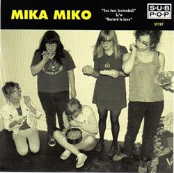 Download Mika Miko - Sex Jazz Extended bw Bastard In Love