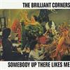 baixar álbum The Brilliant Corners - Somebody Up There Likes Me Plus Eleven