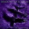 lytte på nettet Shadows Of Elysium - The Ravens Call
