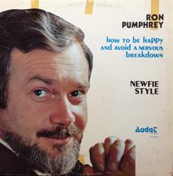 Download Ron Pumphrey - How To Be Happy And Avoid A Nervous Breakdown Newfie Style