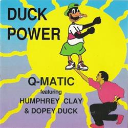 Download QMatic Featuring Humphrey Clay & Dopey Duck - Duck Power