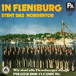 Download Polizeichor Flensburg - In Flensburg Steht Das Nordertor