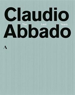 Download Claudio Abbado - The Last Years