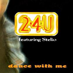 Download 24U Featuring Stelio - Dance With Me