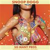 lataa albumi Snoop Dogg - So Many Pros