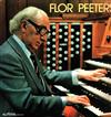 télécharger l'album Flor Peeters - Hymn Preludes For The Liturgical Year Opus 100 Flor Peeters Speelt Eigen Werk In Sint Rombouts Te Mechelen