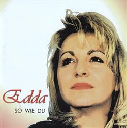 Download Edda - So Wie Du