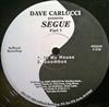 online anhören Dave Carlucci - SEGUE Part 1