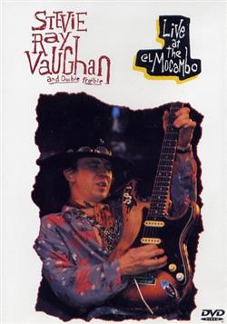 Download Stevie Ray Vaughan And Double Trouble - Live At The El Mocambo