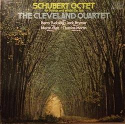 Download Schubert The Cleveland Quartet With Barry Tuckwell Jack Brymer Martin Gatt Thomas Martin - Octet For Strings And Winds Op 166