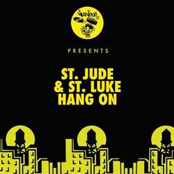 Download St Jude & St Luke - Hang On