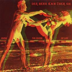 Download Der Herr Kam Über Sie - Enter The Center Of Lust