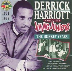 Download Derrick Harriott And The Jiving Juniors - The Donkey Years 1961 1965