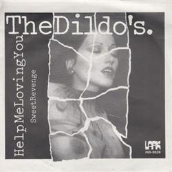 Download The Dildo's - Help Me Loving You