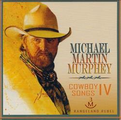 Download Michael Martin Murphey - Cowboy Songs IV