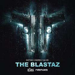 Download Datsik X Barely Alive - The Blastaz