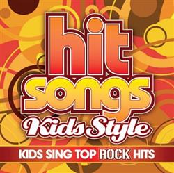 Download Various - Hit Songs Kids Style Kids Sing Top Rock Hits