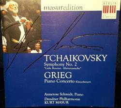 Download Tchaikovsky Grieg Annerose Schmidt, Dresdner Philharmonie, Kurt Masur - Symphony No 2 Piano Concerto