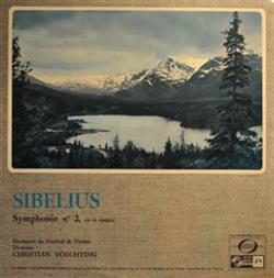 Download Sibelius Orchestre Du Festival De Vienne, Christian Voechting - Symphonie N2 En Ré Majeur Op43