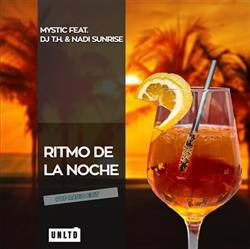 Download Mystic feat DJ TH & Nadi Sunrise - Ritmo De La Noche Pop Radio Edit