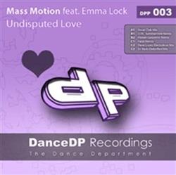 Download Mass Motion Feat Emma Lock - Undisputed Love