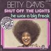 lytte på nettet Betty Davis - Shut Off The Lights He Was A Big Freak