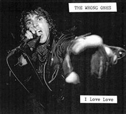 Download The Wrong Ones - I Love Love