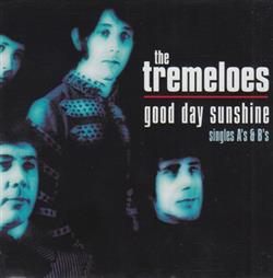 Download The Tremeloes - Good Day Sunshine Singles As Bs