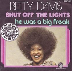 Download Betty Davis - Shut Off The Lights He Was A Big Freak