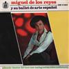 télécharger l'album Miguel De Los Reyes Y Su Ballet De Arte Español - Silencio Tientos De Loco Son Malagueñas Celos Andaluces