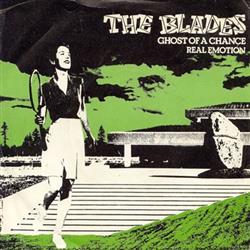 Download The Blades - Ghost Of A Chance