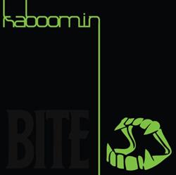 Download Kaboomin - Bite