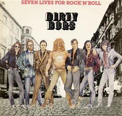 Download Dirty Dogs - Seven Lives For Rock N Roll