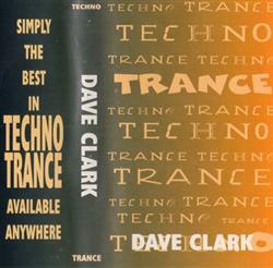 Download Dave Clarke - Simply The Best In TECHNO TRANCE