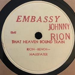 Download Johnny Rion - That Heaven Bound Train When You Are Away