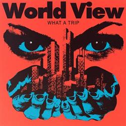 Download World View - What A Trip