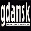 baixar álbum Gdansk - Give Em A Reason