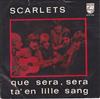 descargar álbum The Scarlets - Que Sera Sera