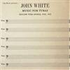 télécharger l'album Jay Rozen - Jay Rozen Presents John White Music For Tubas Killer Tuba Songs Vol III