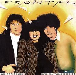 Download Frontal - Oh Edeltraud