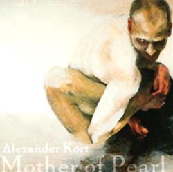 Download Alexander Kort - Mother Of Pearl