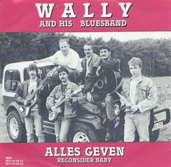 Download Wally And His Bluesband - Alles Geven